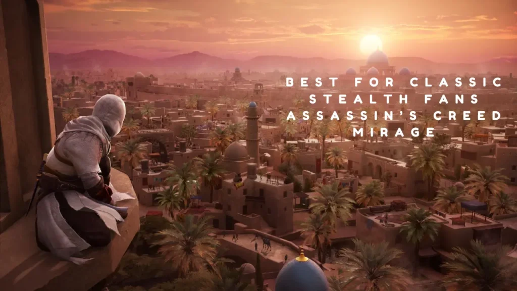 Best for Classic Stealth Fans: Assassin’s Creed Mirage (2023)
