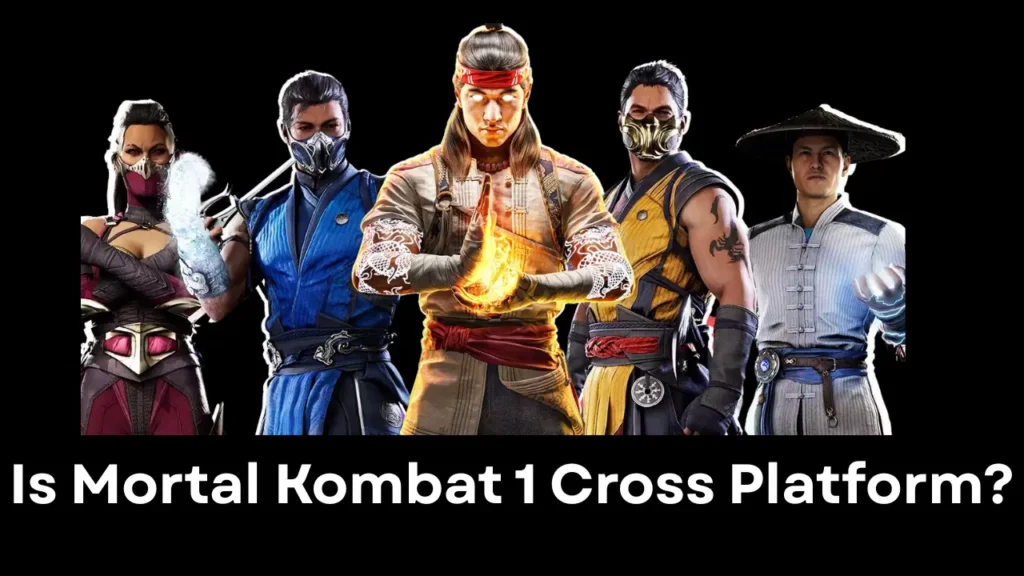 Is Mortal Kombat 1 Cross Platform?