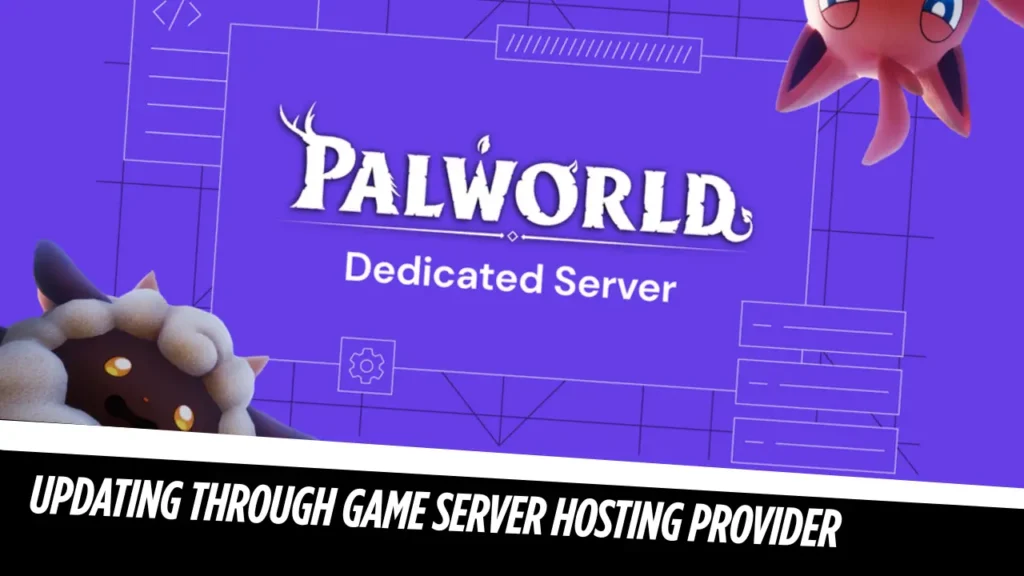 How to Update Palworld Server Fast Without Losing Progress
