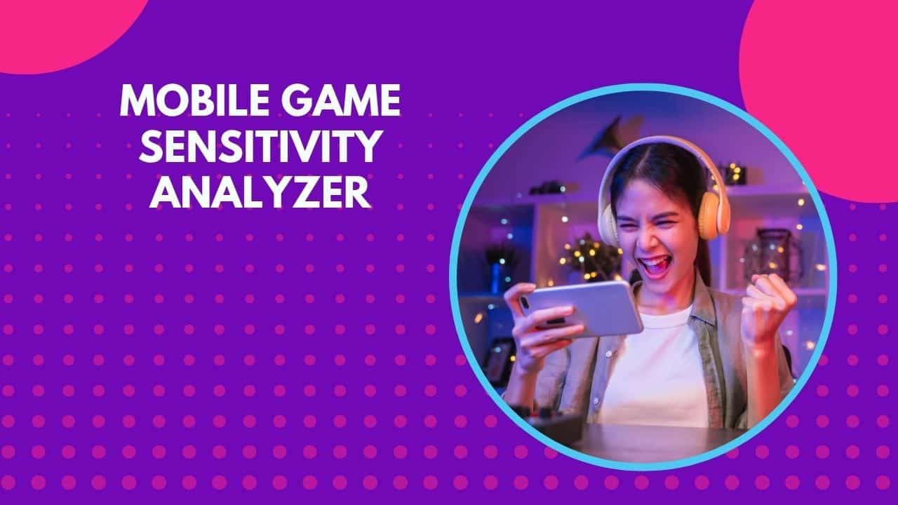 Mobile Game Sensitivity Analyzer