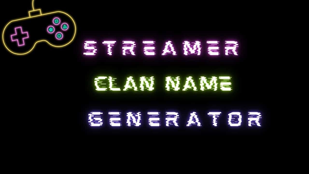 Streamer / Clan Name Generator